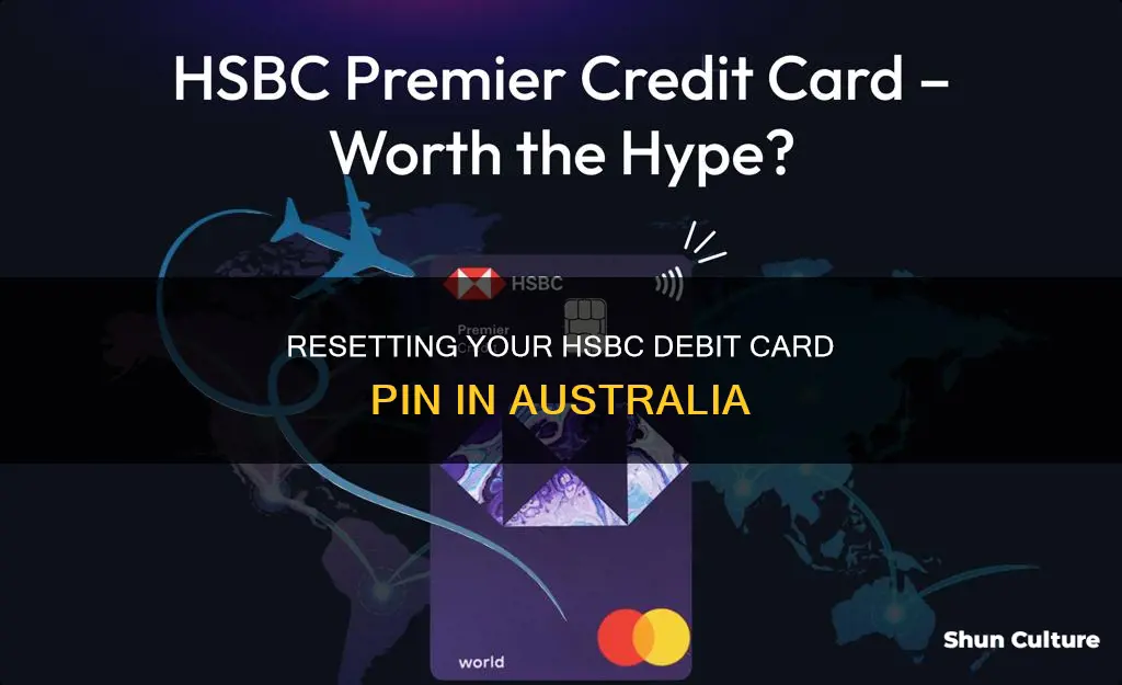 how to change hsbc debit card pin australia