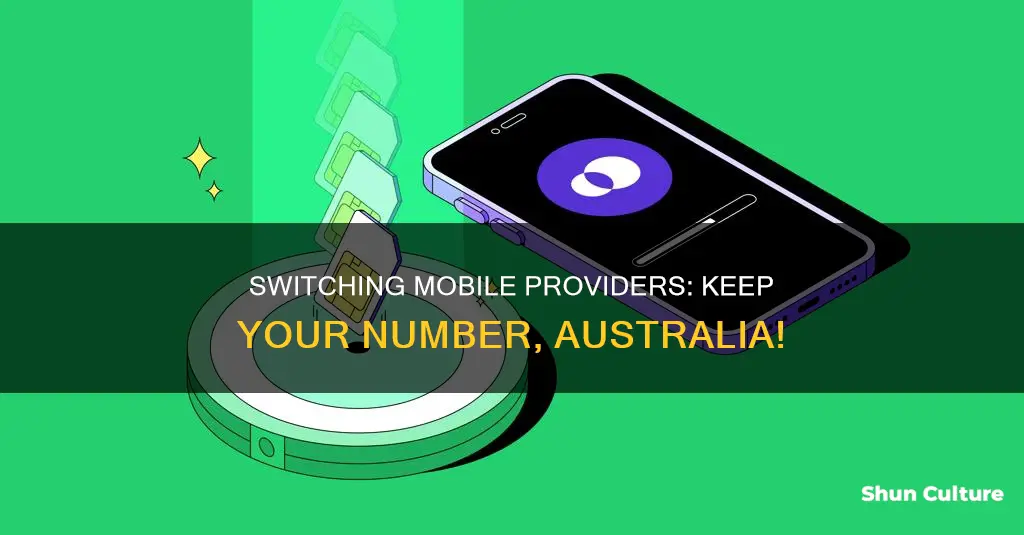 how to change mobile providers and keep number australia
