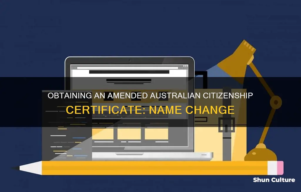 how to change my name on australian citizenship certificate