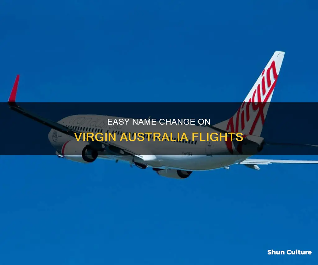 how to change name on virgin australia flight