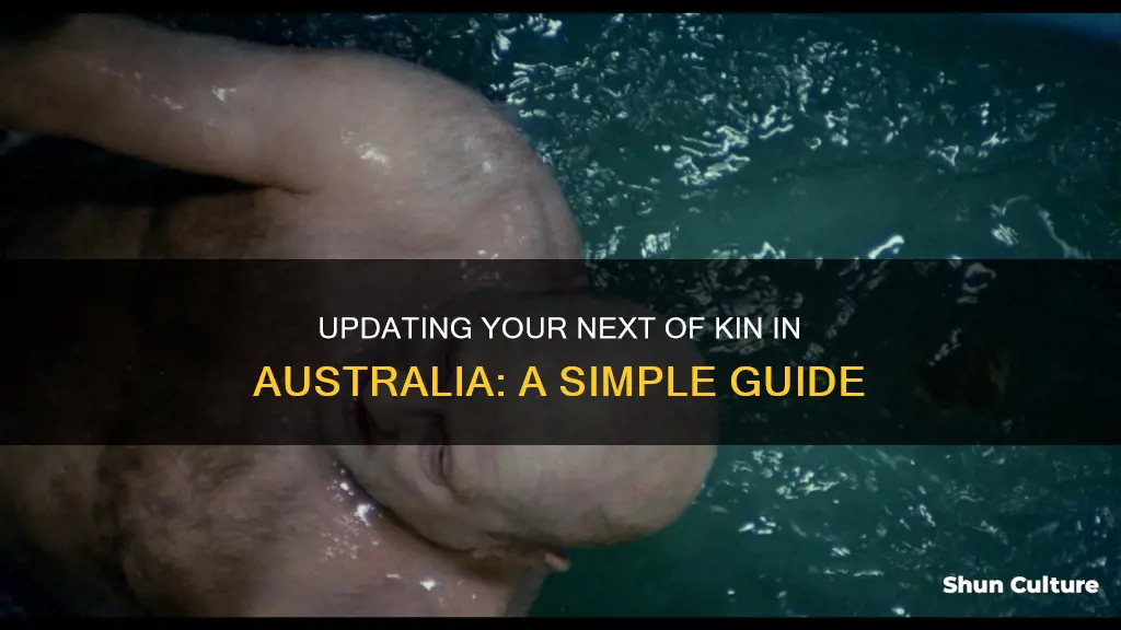 how to change next of kin australia
