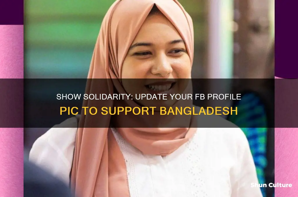 how to change your fb profile pic for supporting bangladesh