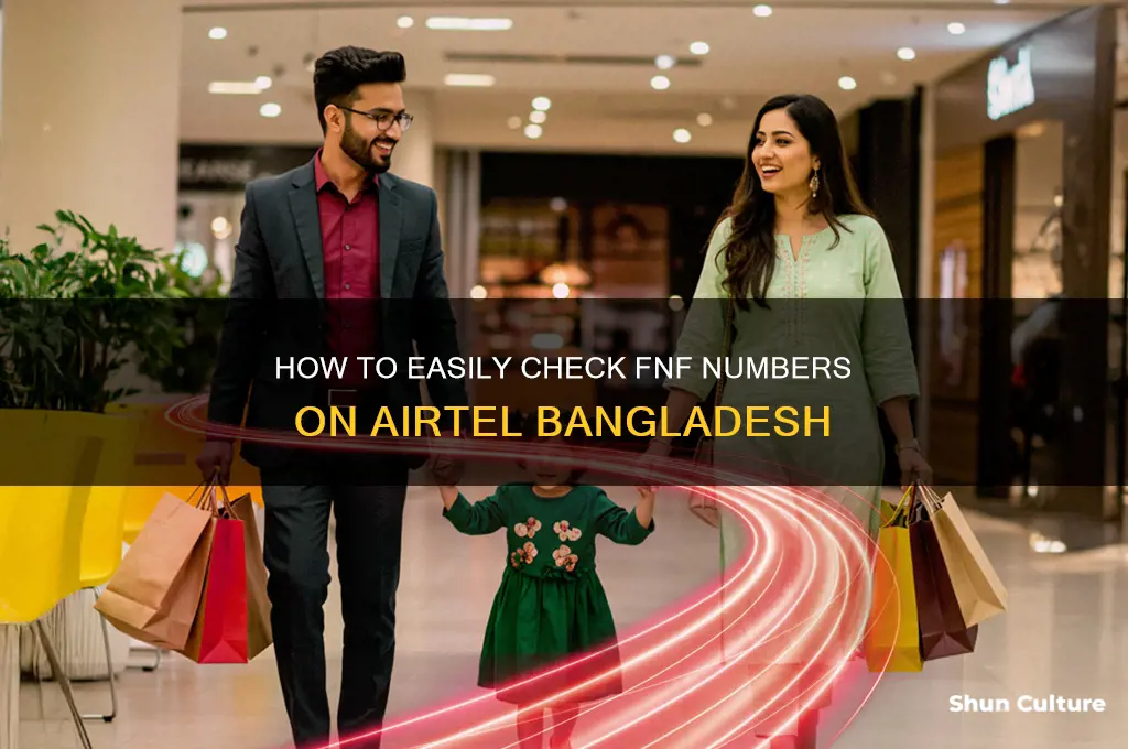 how to check fnf in airtel bangladesh