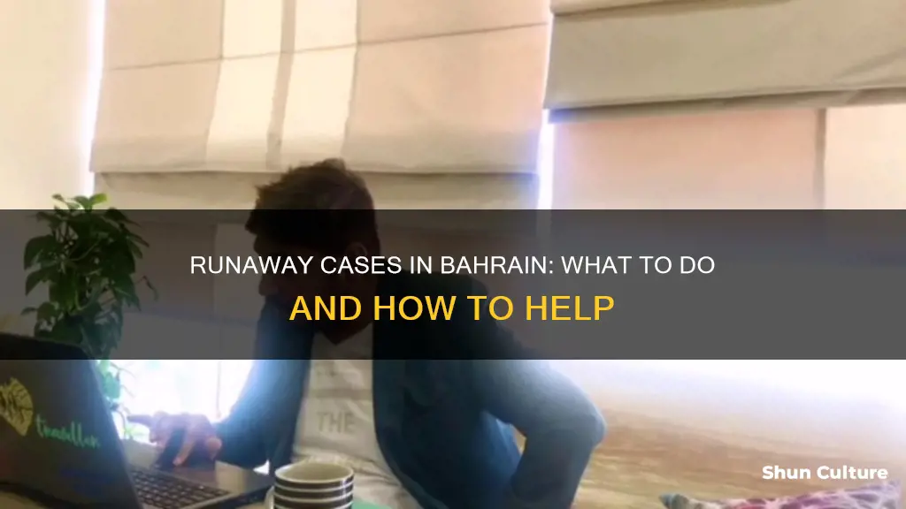 how to check runaway case in bahrain