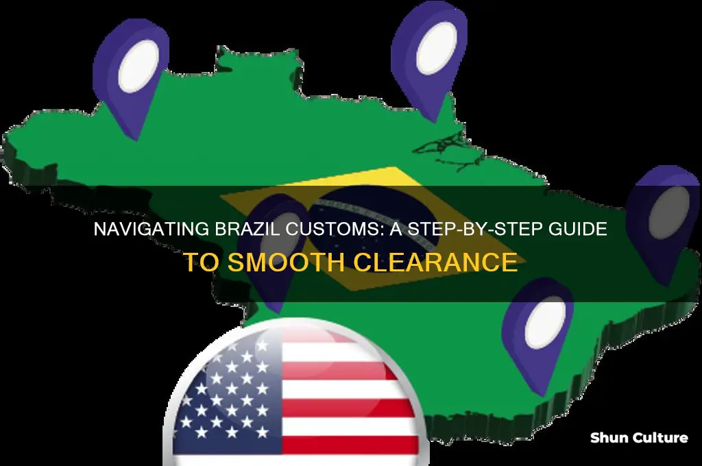 how to clear customs in brazil