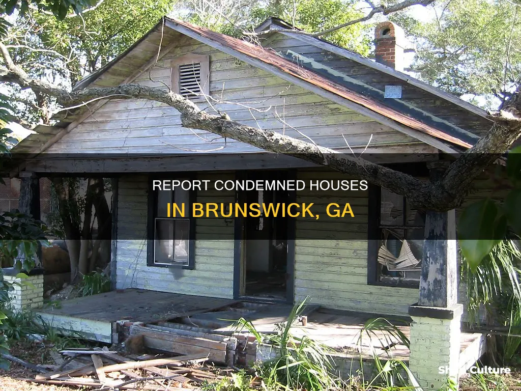 how to complain about a condemmed house in brunswick ga