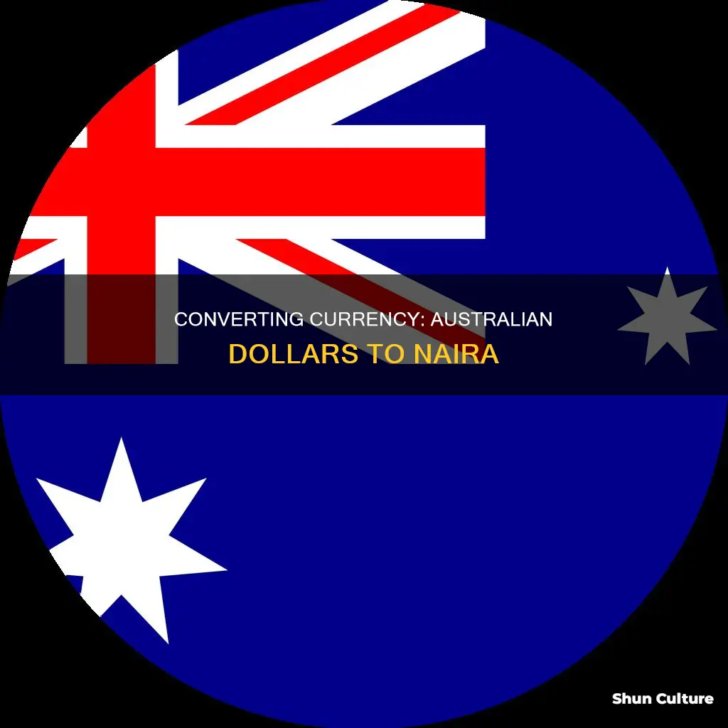 how to convert australian dollars to naira