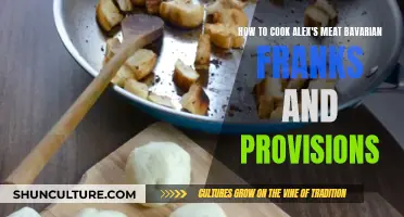 Alex's Bavarian Franks: Cooking Meat Provisions Perfectly