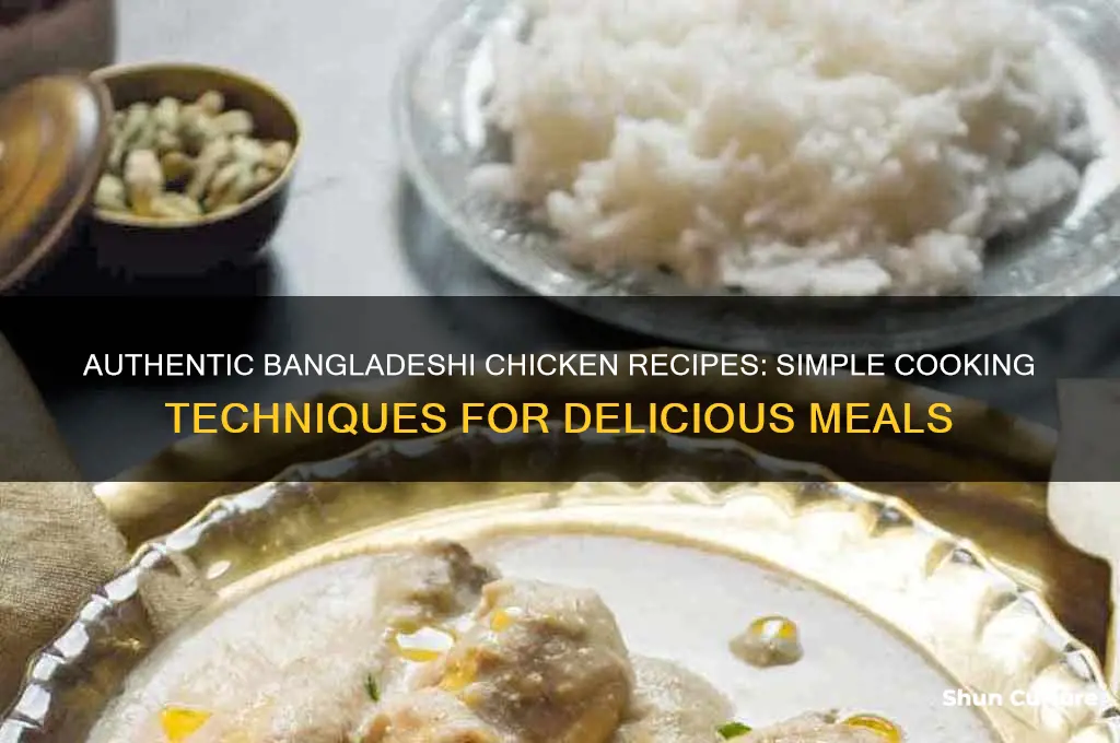 how to cook chicken in bangladesh