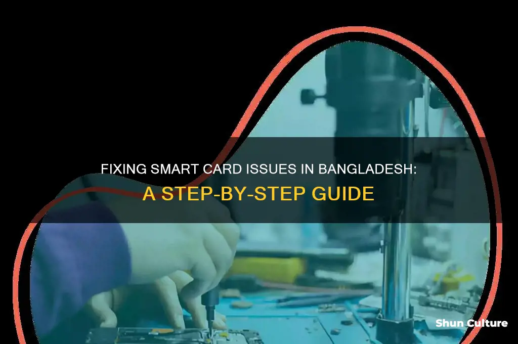 how to correct smart card in bangladesh
