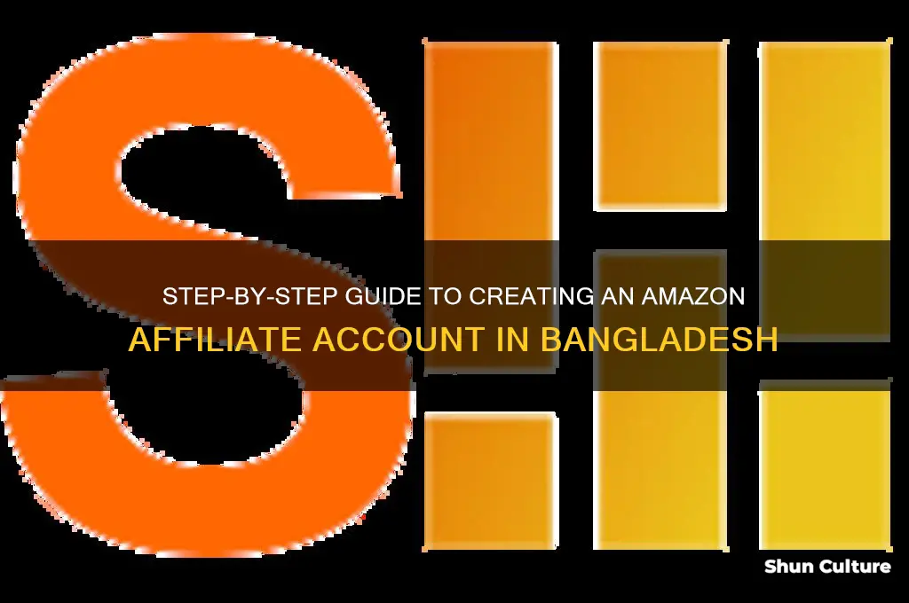 how to create amazon affiliate account from bangladesh