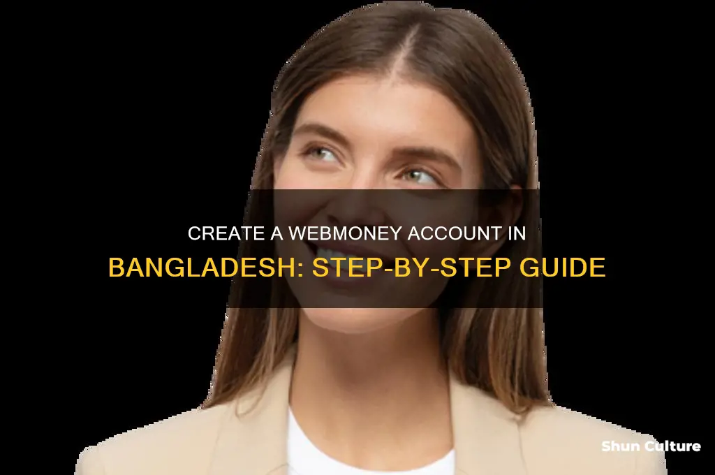how to create webmoney account in bangladesh