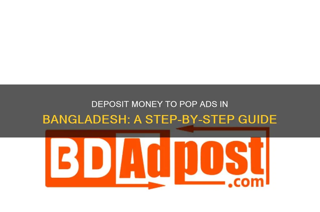 how to deposit money to pop ads in bangladesh
