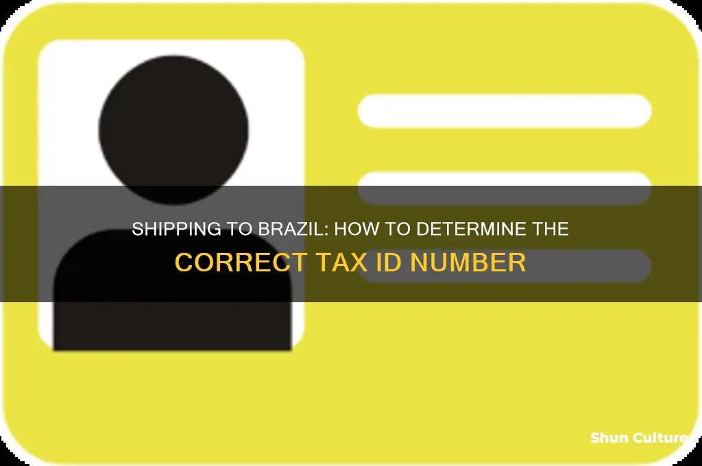 how to determine tax id number for shipping to brazil