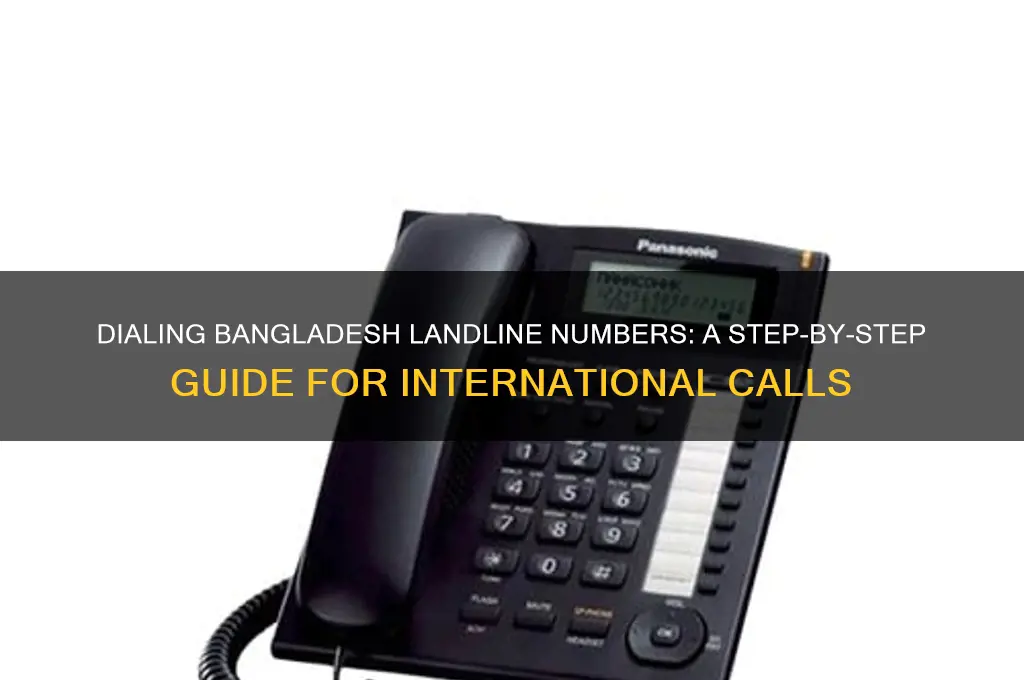 how to dial bangladesh landline number