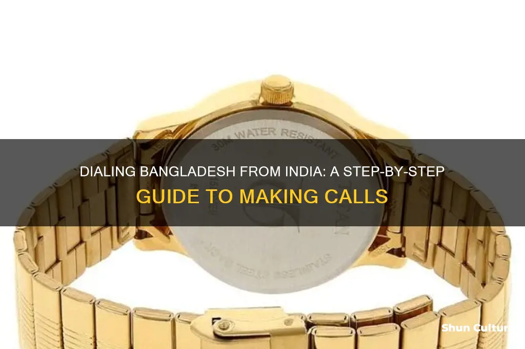 how to dial bangladesh number from india