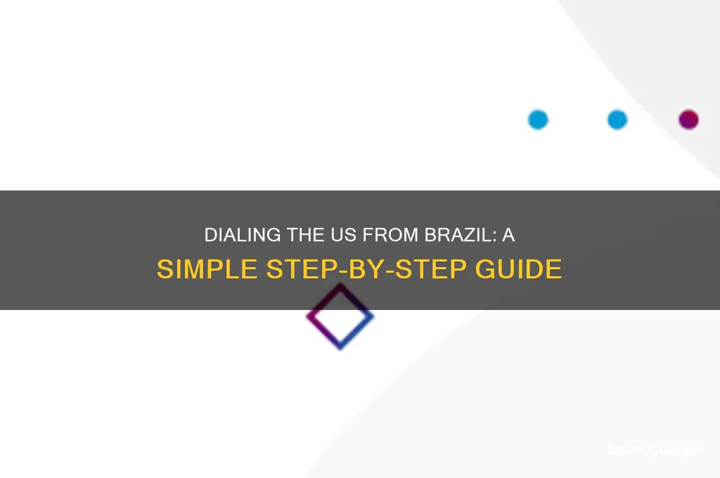 how to dial the us from brazil