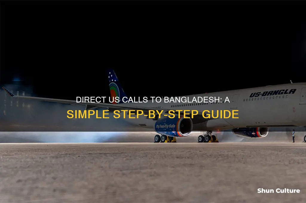 how to direct us number to bangladesh
