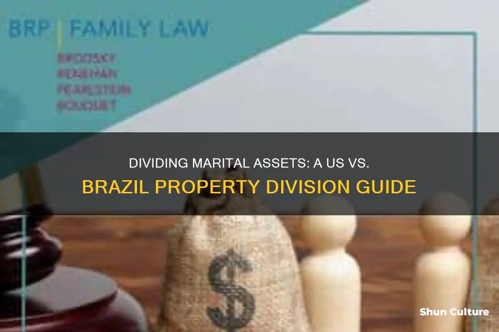 how to divide marital property in us and brazil
