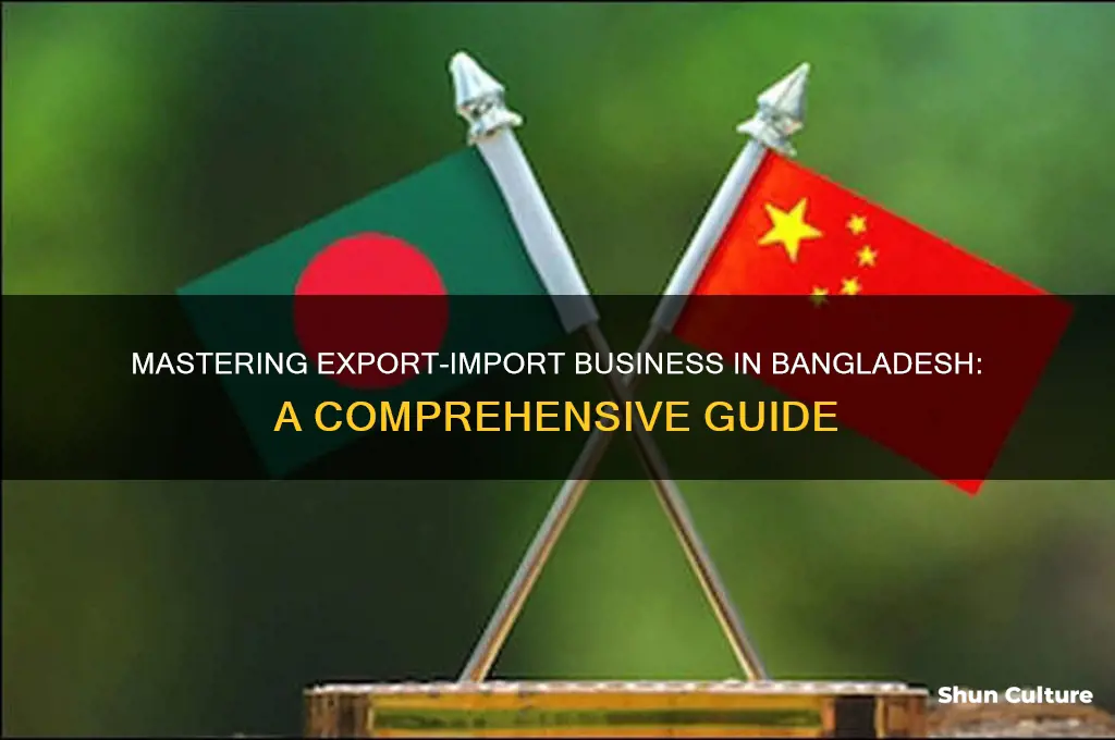 how to do export import business in bangladesh