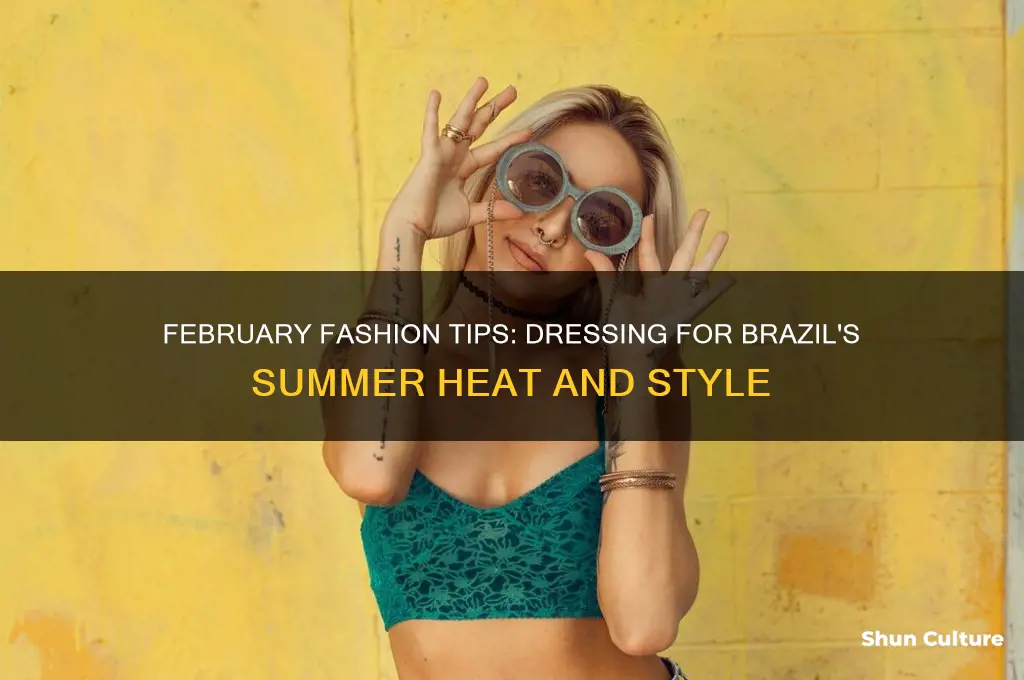 how to dress in brazil in February