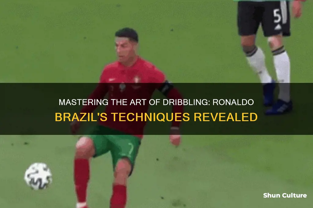 how to dribble like ronaldo brazil