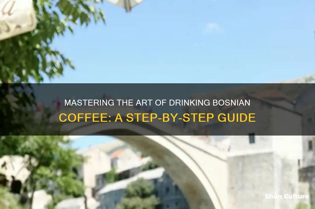 how to drink bosnian coffee