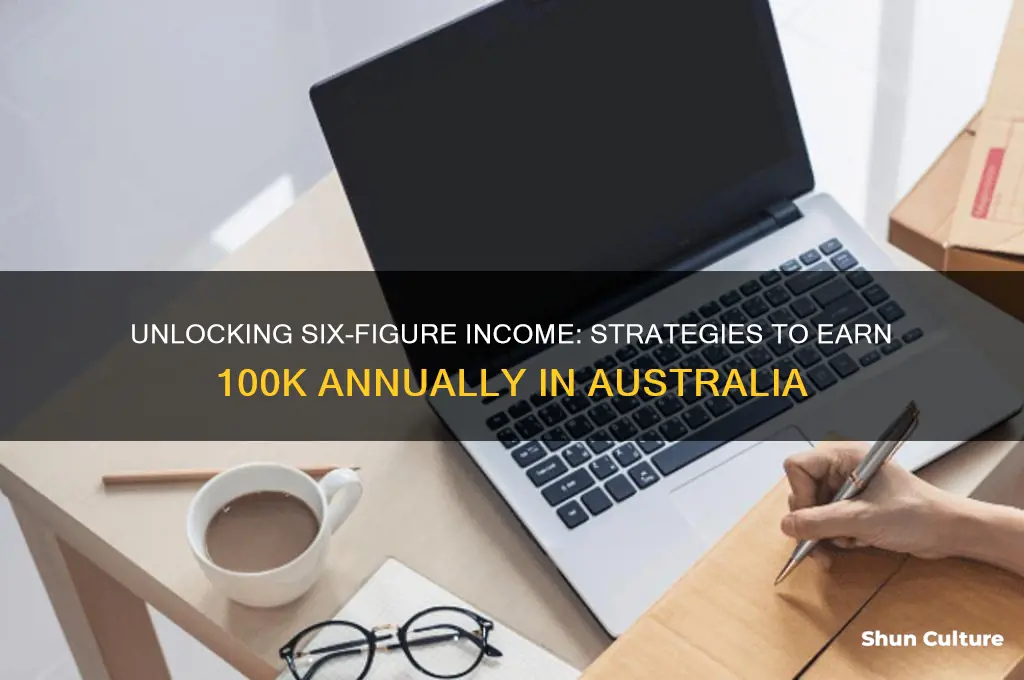 how to earn 100k a year australia