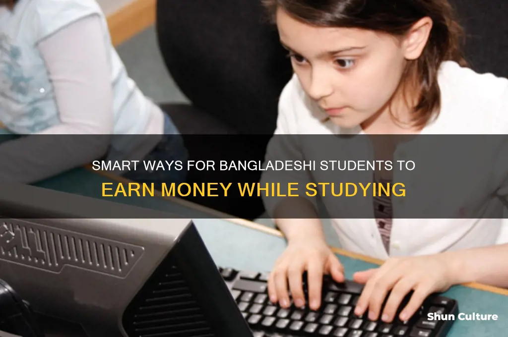 how to earn money as a student in bangladesh