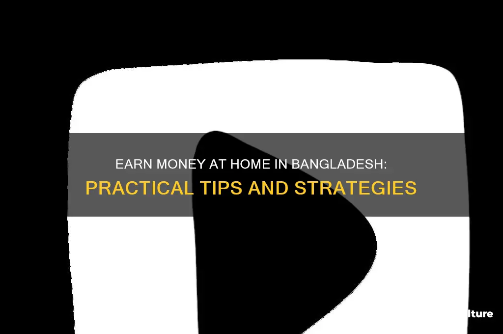 how to earn money at home in bangladesh