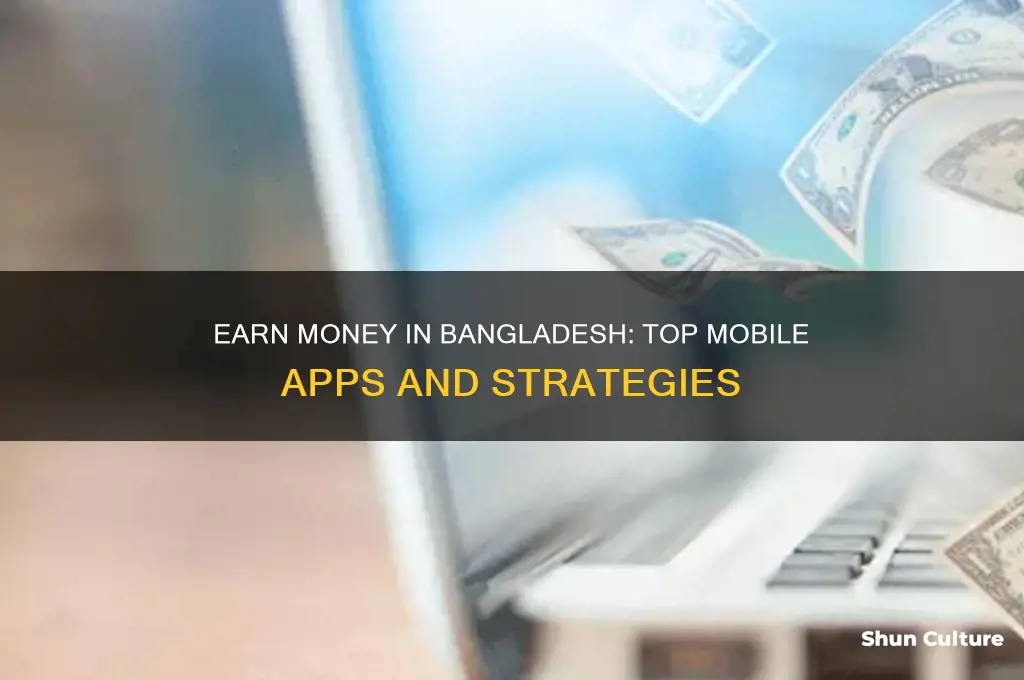 how to earn money by mobile in bangladesh