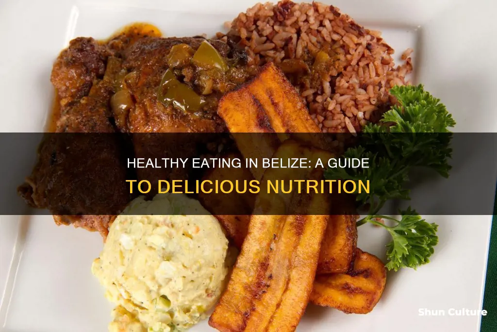 how to eat healthy in belize