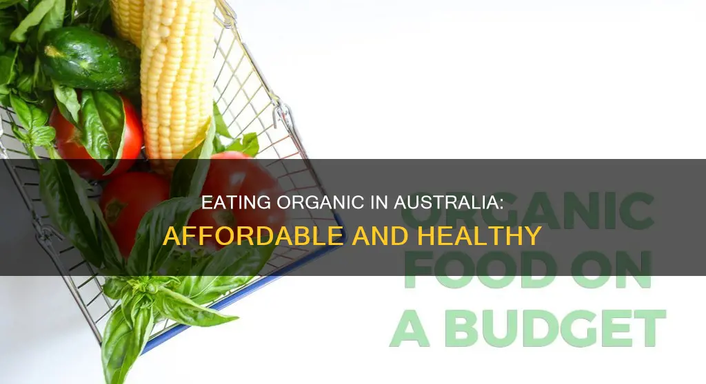 how to eat organic on a budget australia