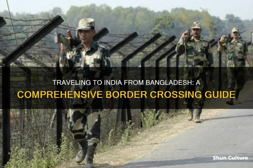 how to enter india from bangladesh