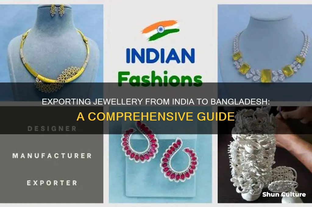 how to export jewellery from india to bangladesh