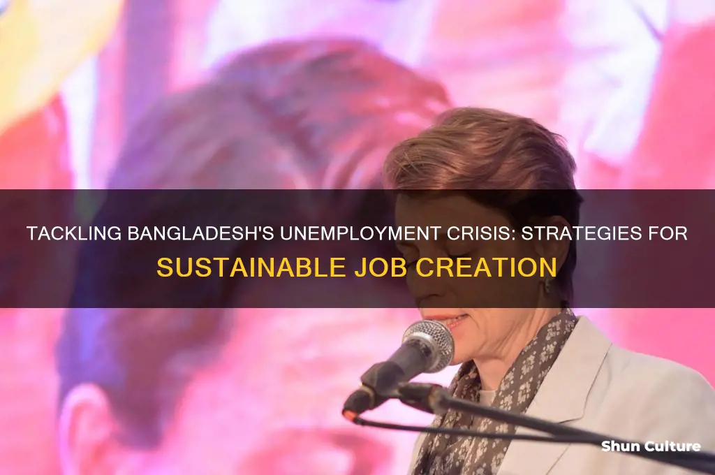 how to fight unemployment problem in bangladesh