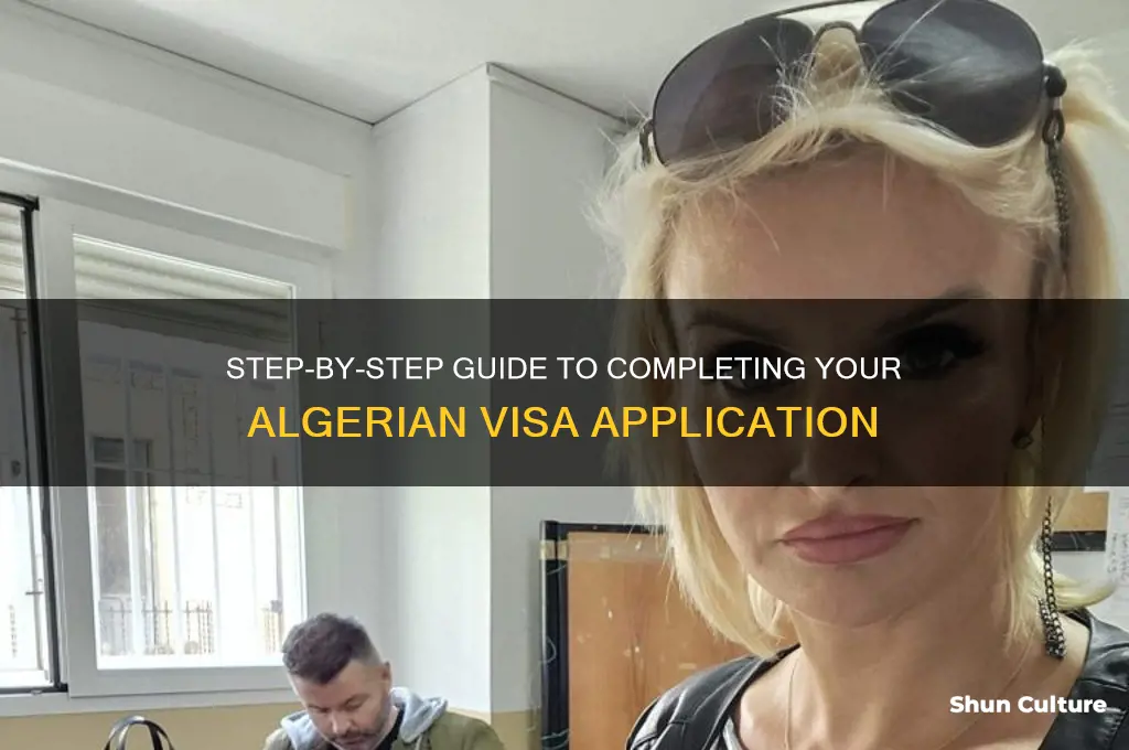 how to fill algerian visa aplication