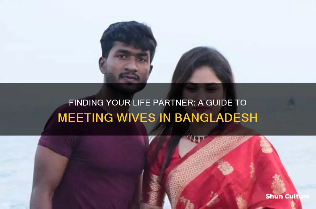 how to find a wife bangladesh