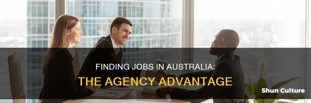 how to find jobs through agency in australia