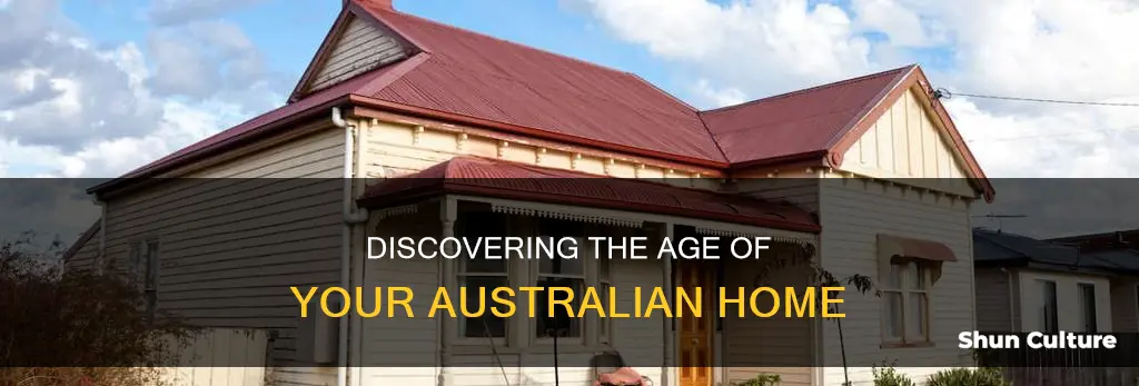 how to find out age of house australia