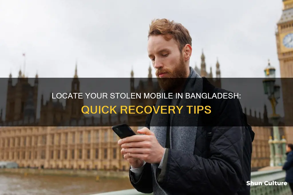how to find stolen mobile in bangladesh