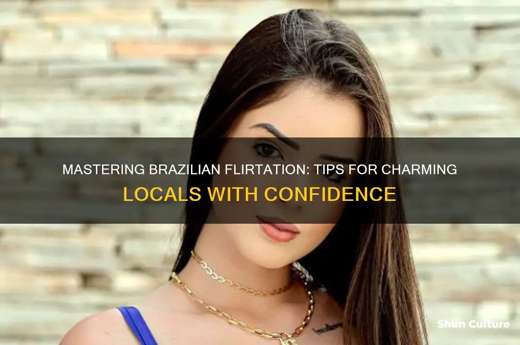 how to flirt in brazil