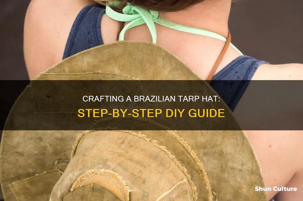 how to form brazil tarp hat