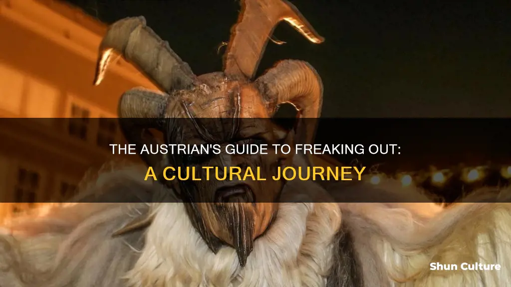 how to freak out an austrian
