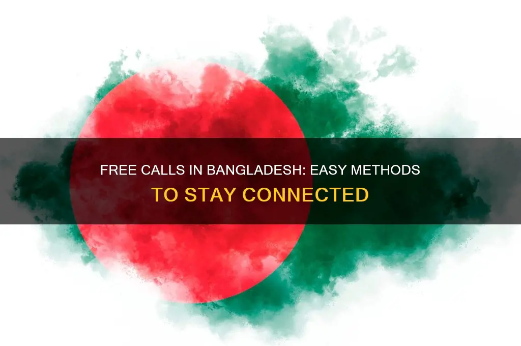 how to free call in bangladesh