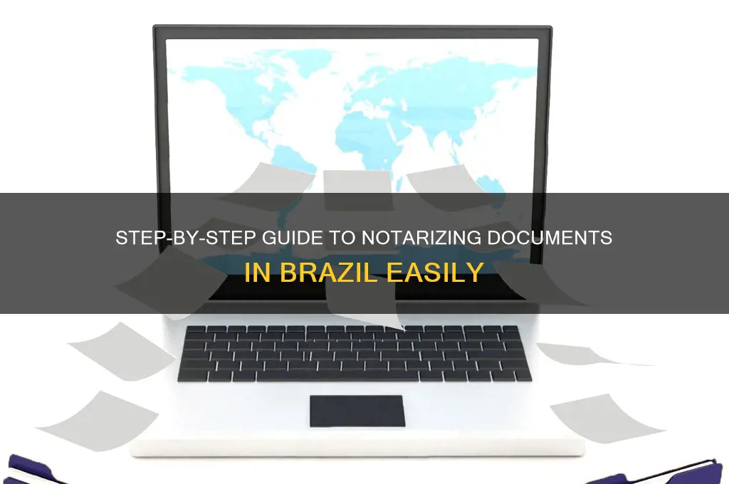 how to get a document notarized in brazil
