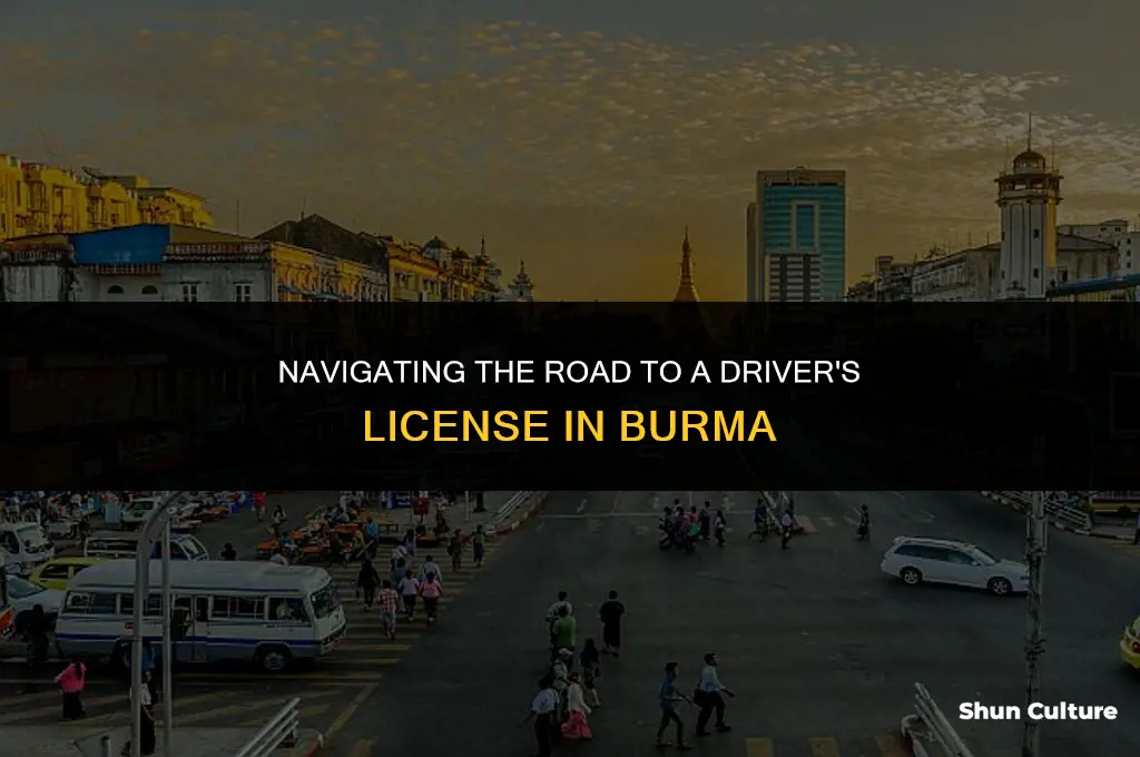 how to get a drivers license in burma