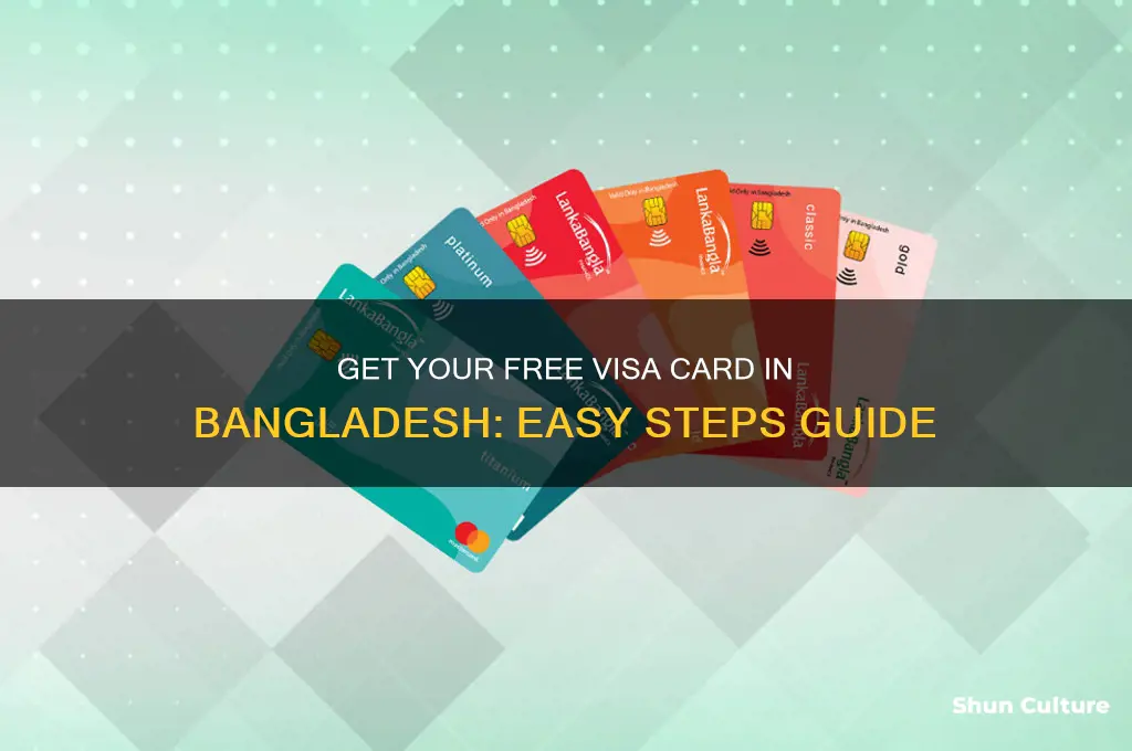 how to get a free visa card in bangladesh