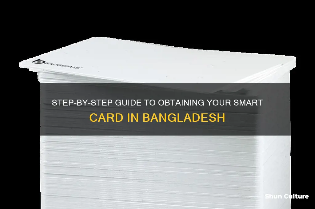 how to get a smart card in bangladesh