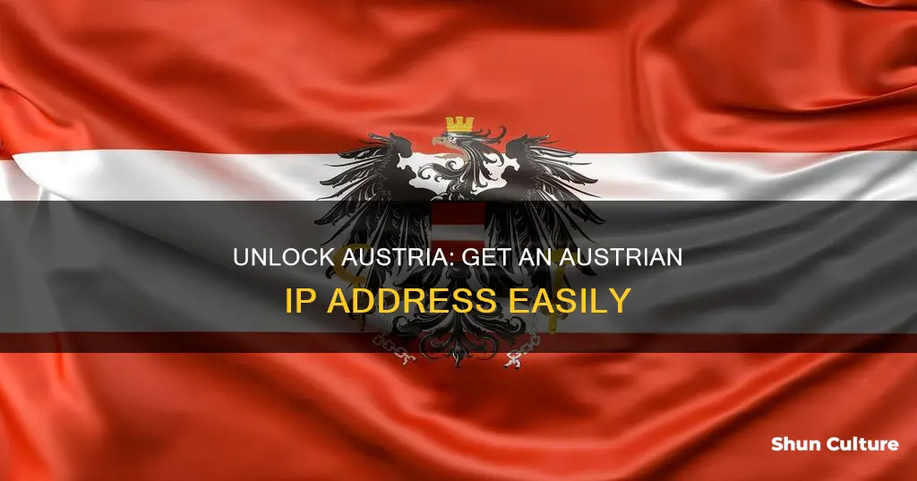 how to get an austrian ip address